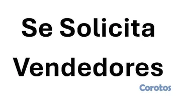 empleos disponibles - Solicito vendedoras 
