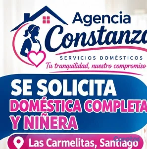 AGENCIA SOLICITA DOMÉSTICAS COMPLETAS Y NIÑERAS CO