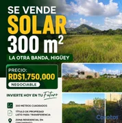 solares y terrenos - 🏡 SOLAR DE OPORTUNIDAD EN LA OTRA BANDA, HIGÜEY – 