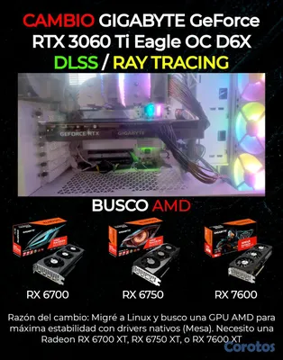 computadoras y laptops - CAMBIO RTX 3060 Ti Gigabyte Eagle OC por AMD RX 67 4