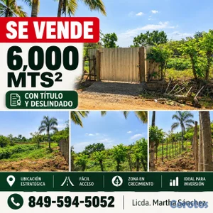 ¡SOLAR EN VENTA DE 6,000 M²!