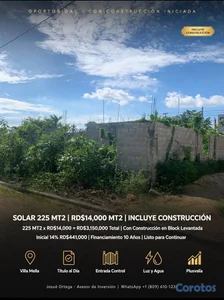 225 MT2 CON CASA INICIADA EN VILLA MELLA - Te Ahor