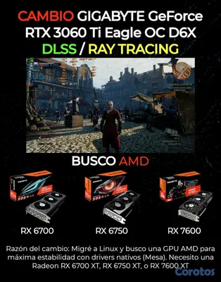 computadoras y laptops - CAMBIO RTX 3060 Ti Gigabyte Eagle OC por AMD RX 67 2