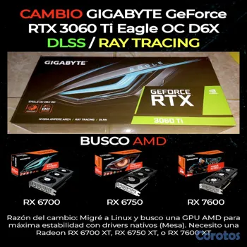 computadoras y laptops - CAMBIO RTX 3060 Ti Gigabyte Eagle OC por AMD RX 67
